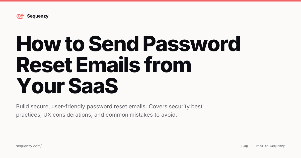 How to Send Password Reset Emails from Your SaaS | Sequenzy