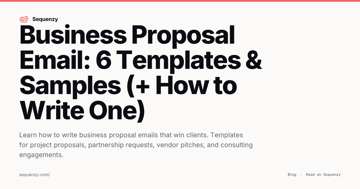 How to Write a Business Proposal Email (Templates & Examples) | Sequenzy