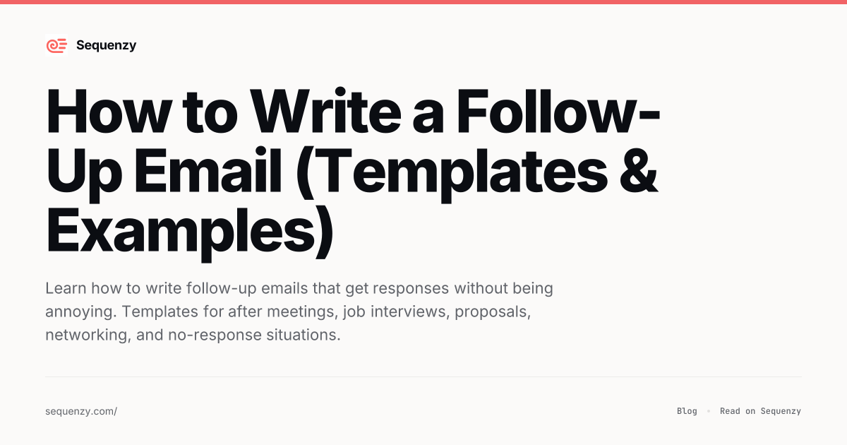 How to Write a Follow-Up Email (Templates & Examples) | Sequenzy