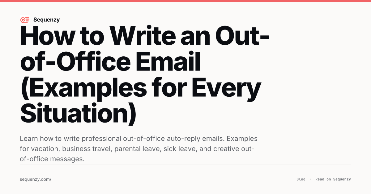 How to Write an Out-of-Office Email (Examples for Every Situation ...