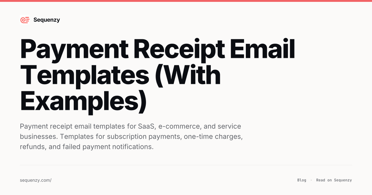 Payment Receipt Email Templates (With Examples) | Sequenzy