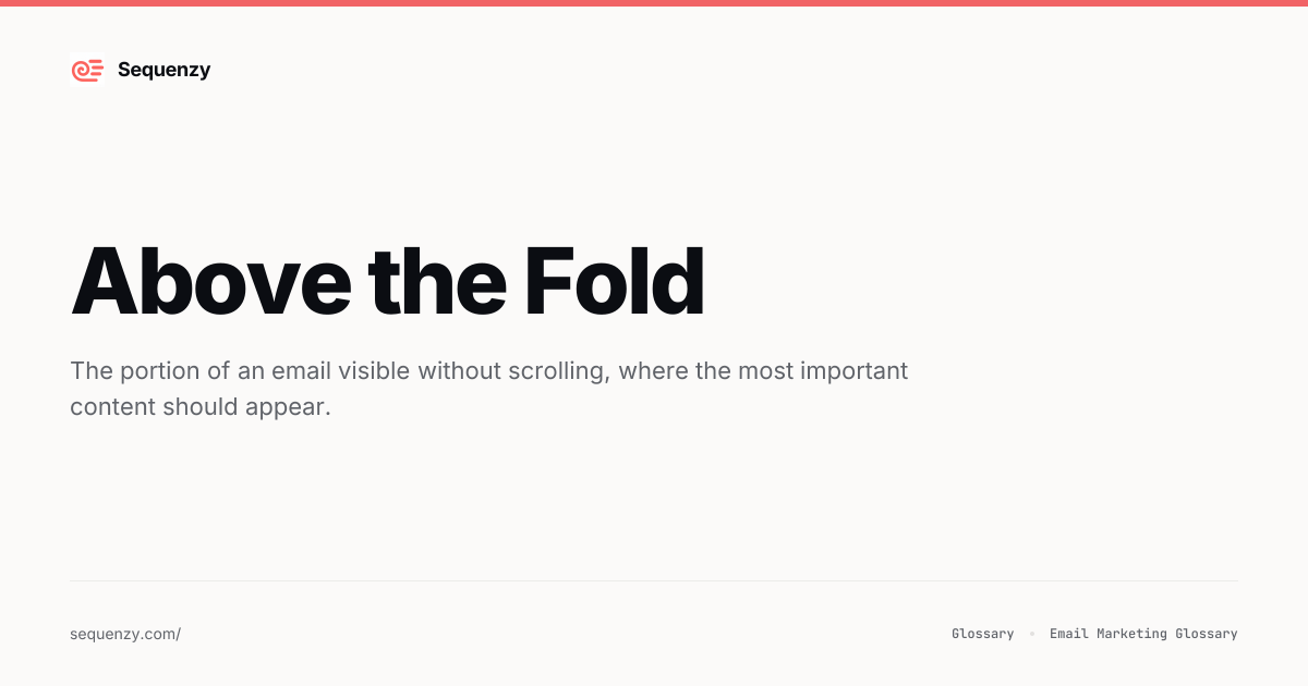 What is Above the Fold? - Definition & Guide | Sequenzy