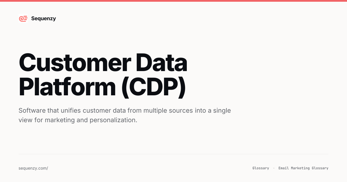 What is Customer Data Platform (CDP)? - Definition & Guide | Sequenzy