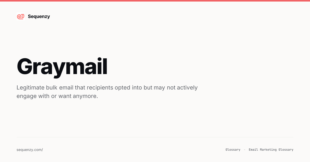 What is Graymail? - Definition & Guide | Sequenzy