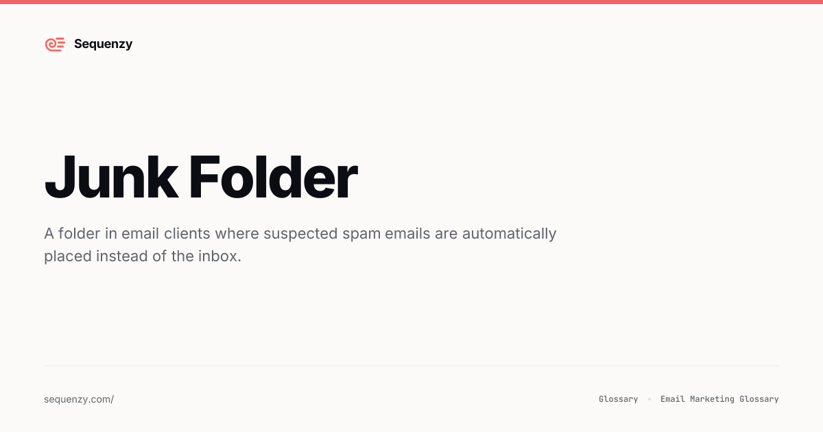 What is Junk Folder? - Definition & Guide | Sequenzy