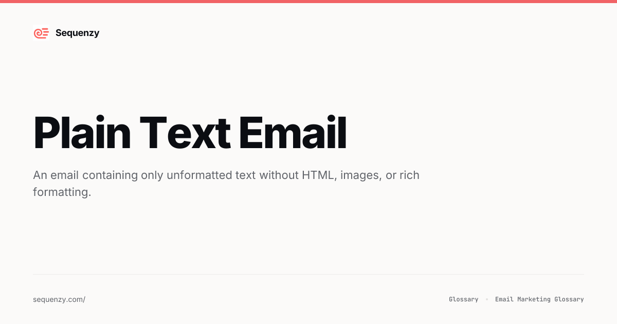 What is Plain Text Email? - Definition & Guide | Sequenzy