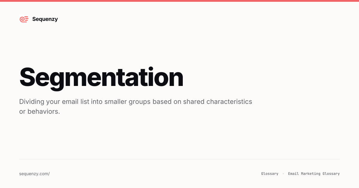 What is Segmentation? - Definition & Guide | Sequenzy