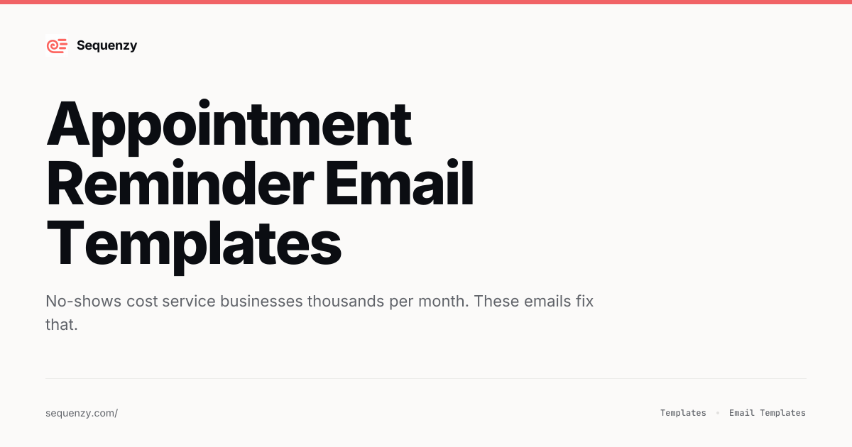 12 Appointment Reminder Email Templates (2026) | Sequenzy