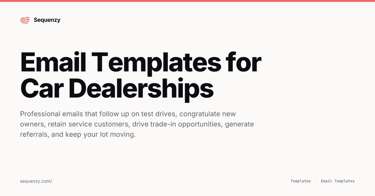 12 Email Templates for Car Dealerships (2026) | Sequenzy