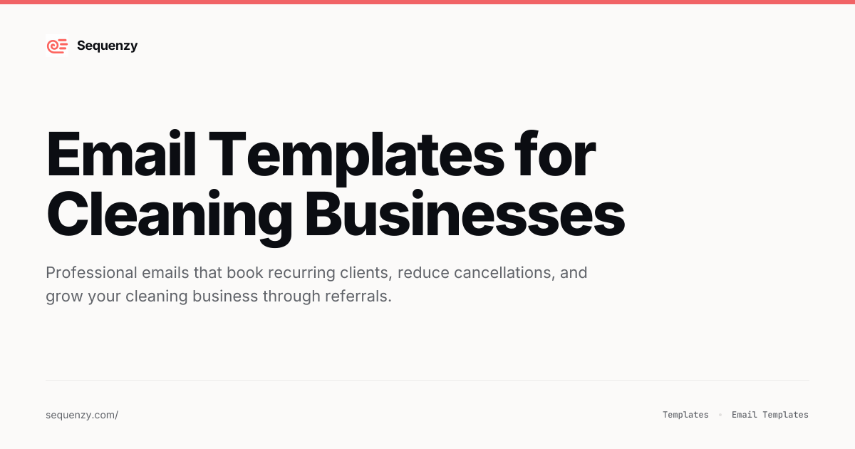 12 Email Templates for Cleaning Businesses (2026) | Sequenzy