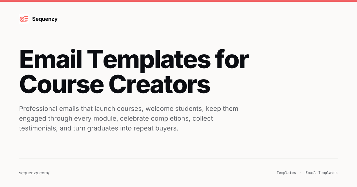 12 Email Templates for Course Creators (2026) | Sequenzy