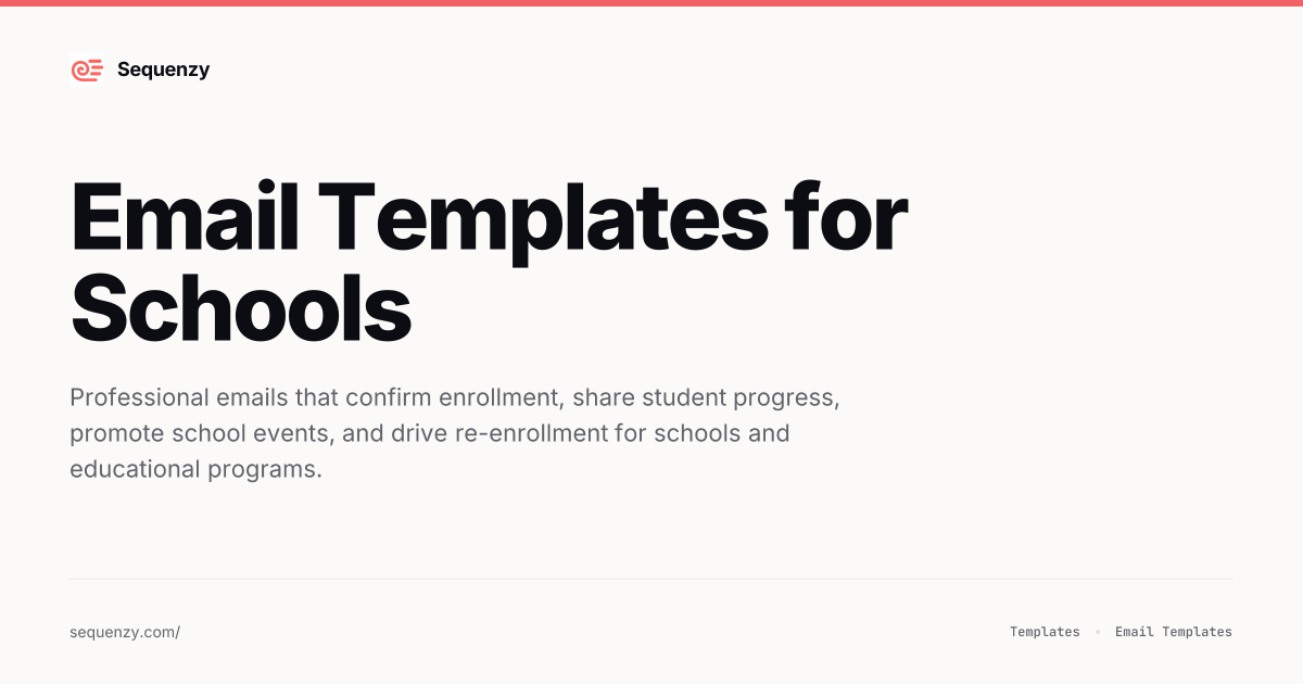 12 Email Templates for Schools (2026) | Sequenzy