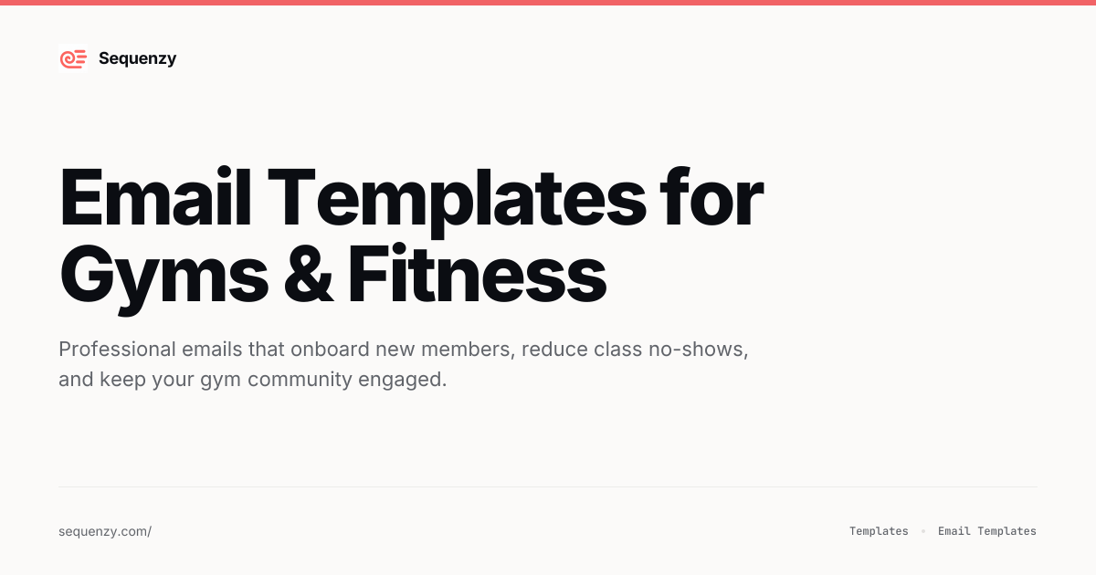 12 Email Templates for Gyms & Fitness (2026) | Sequenzy