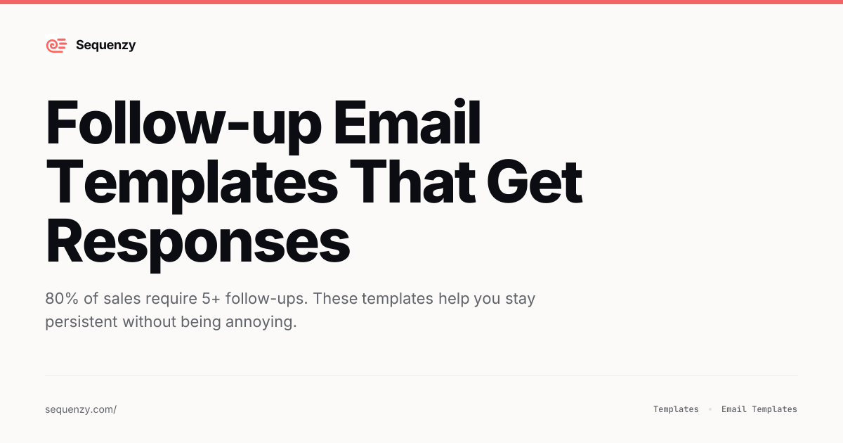 Follow-up Email Templates - 13 Professional Examples (2026) | Sequenzy