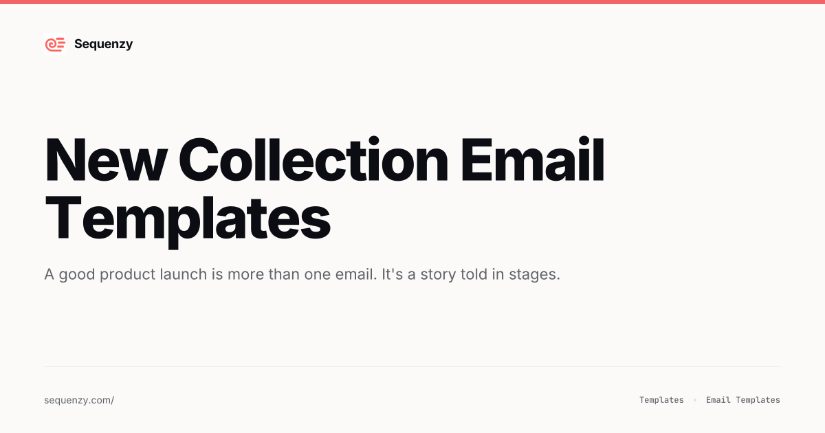 12 New Collection Email Templates for Online Stores (2026) | Sequenzy
