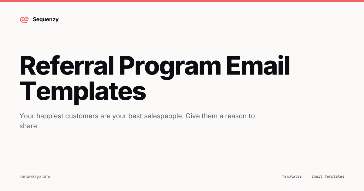 12 Referral Program Email Templates for Ecommerce (2026) | Sequenzy