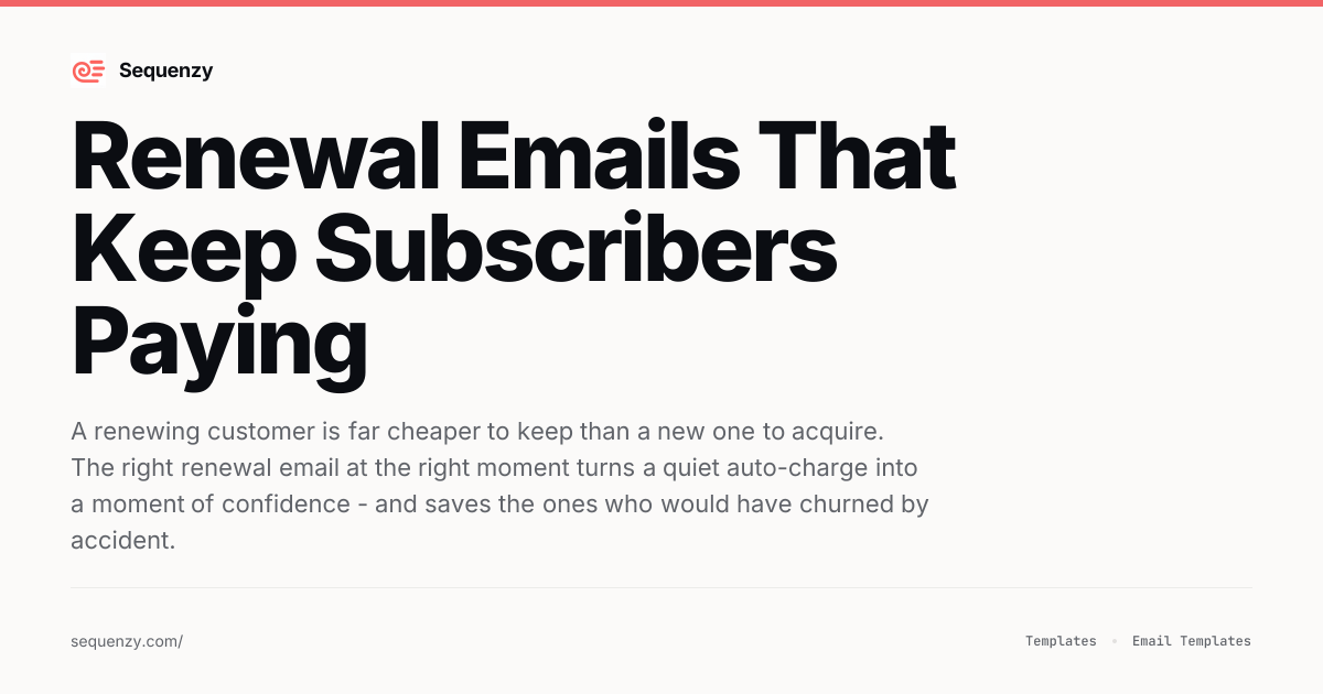 Subscription Renewal Email Templates - 5 Proven Examples (2026) | Sequenzy