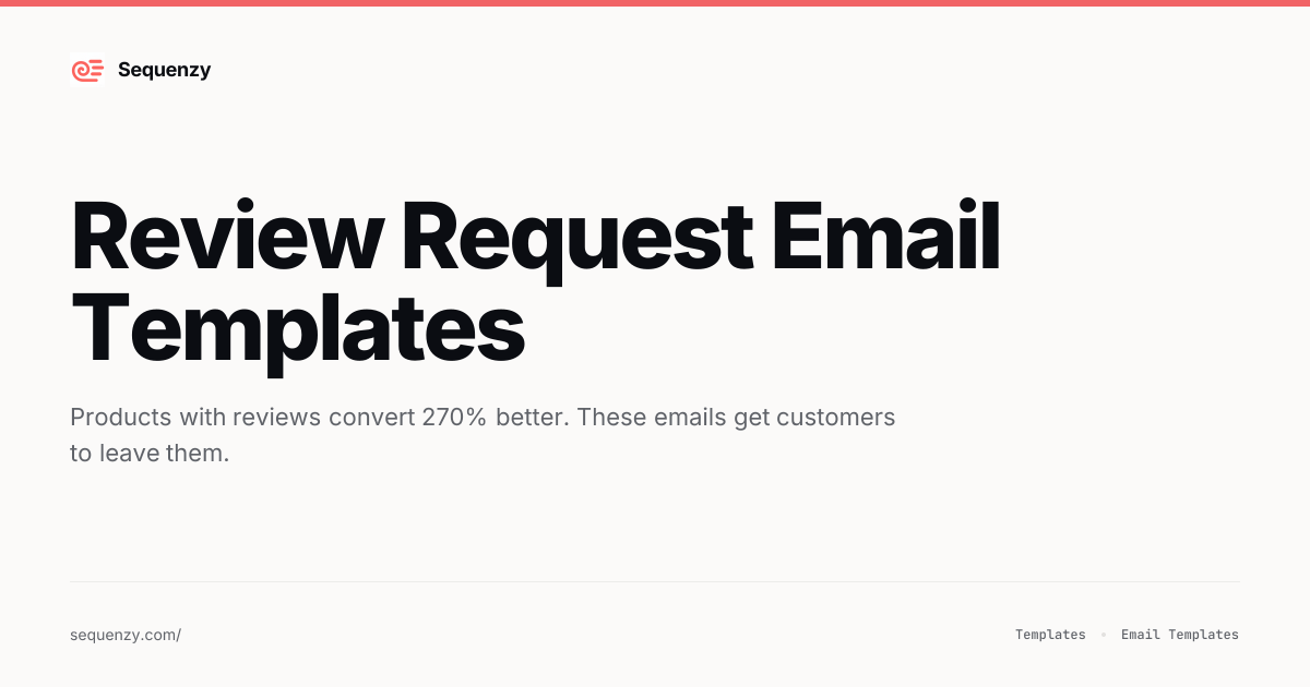 12 Review Request Email Templates for Ecommerce (2026) | Sequenzy