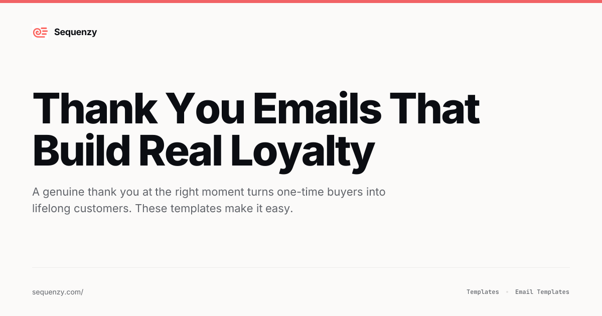 12 Thank You Email Templates - Proven Examples (2026) | Sequenzy