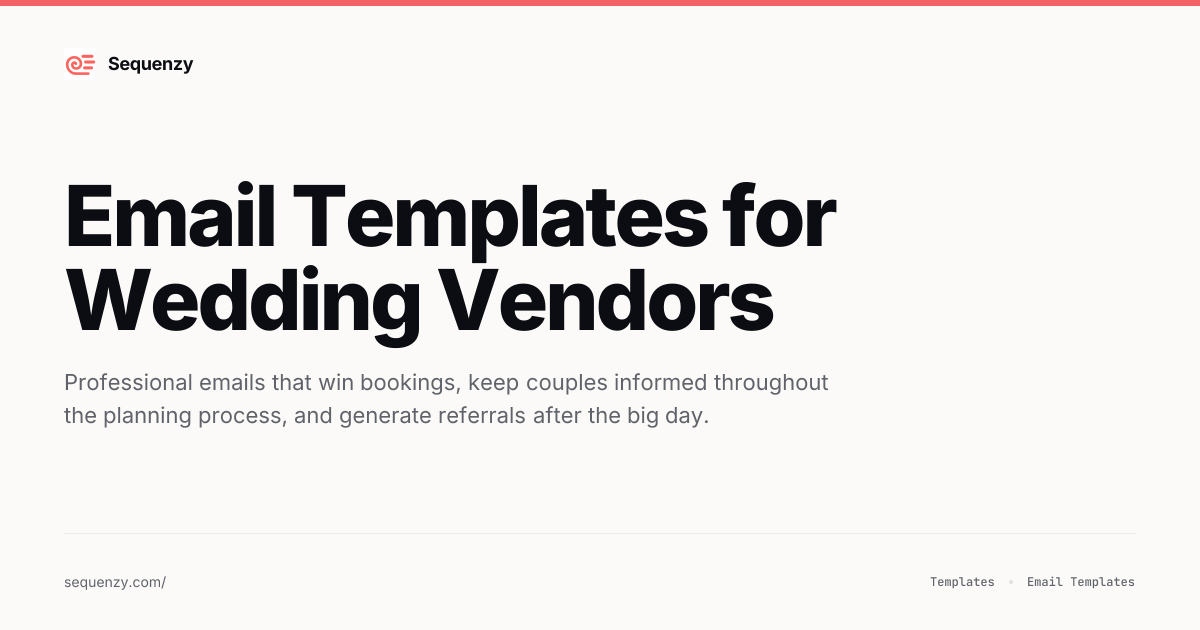 12 Email Templates for Wedding Vendors (2026) | Sequenzy