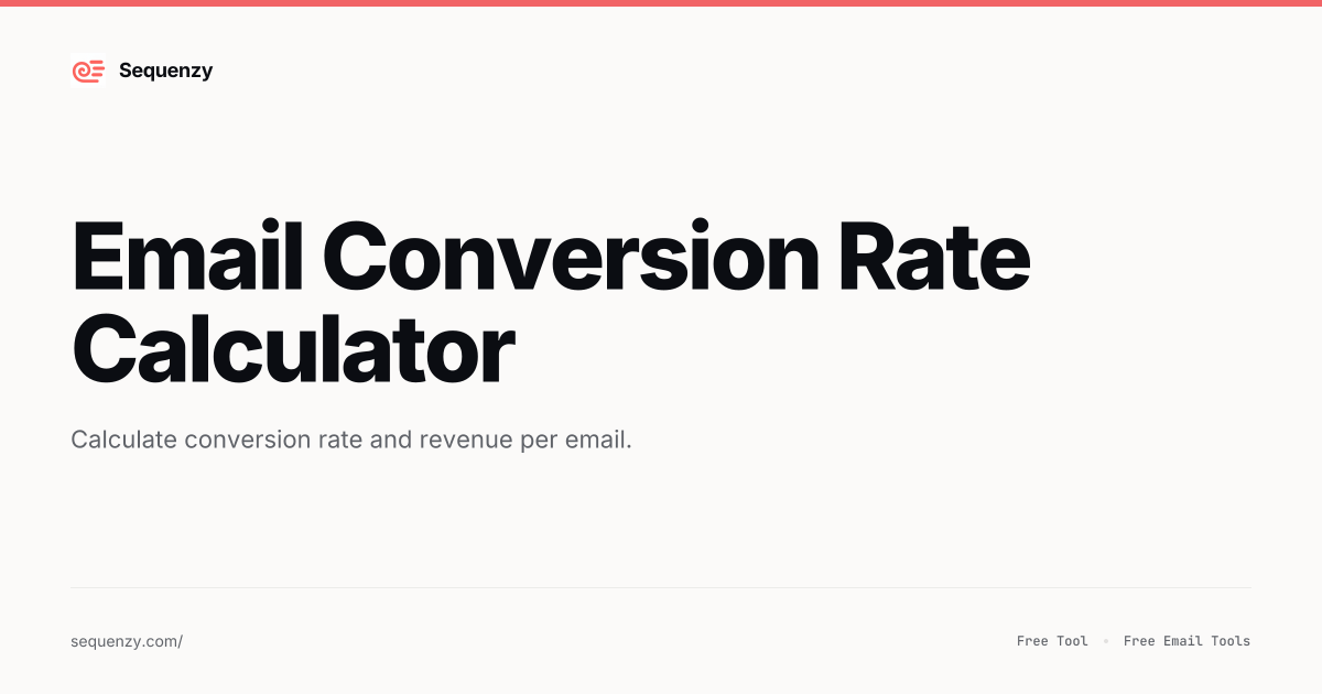 Email Conversion Rate Calculator | Sequenzy