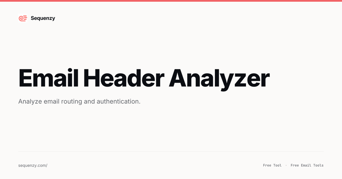 Email Header Analyzer | Sequenzy