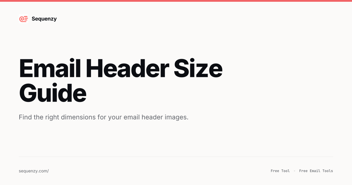 Email Header Size Guide | Sequenzy