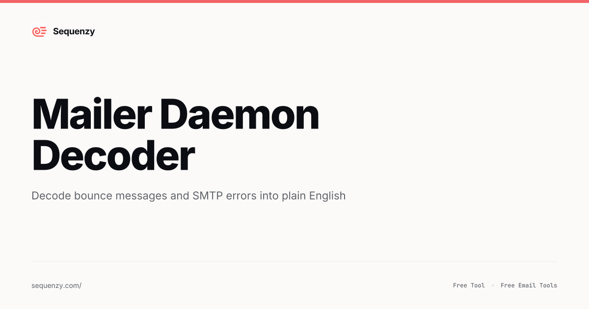 Mailer Daemon Decoder | Sequenzy