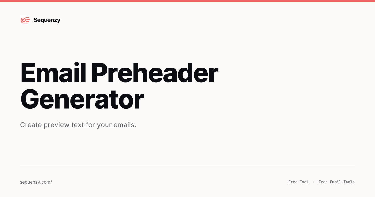 Email Preheader Generator | Sequenzy